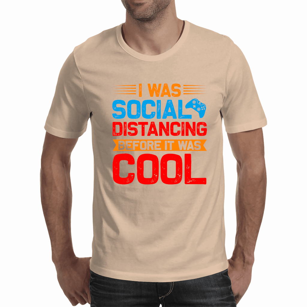 I Was Social Distancing Before It Was Cool - Men's T-Shirts (Shirt Shack)