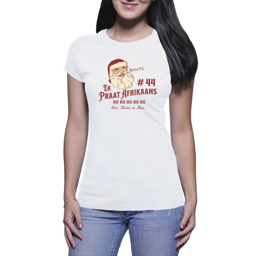 Santa praat Afrikaans # 44 - Ladies T Shirt ( Route 62 T ' S )