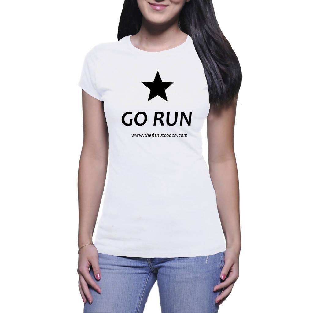 Go Run - Ladies T-Shirt (The Fit Nut Coach)